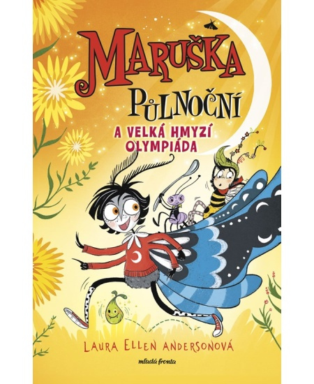 Maruška Půlnoční a Velká hmyzí olympiáda - Laura Ellen Anderson
