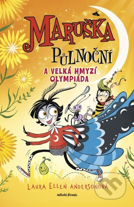 Maruška Půlnoční a Velká hmyzí olympiáda - Laura Ellen Anderson