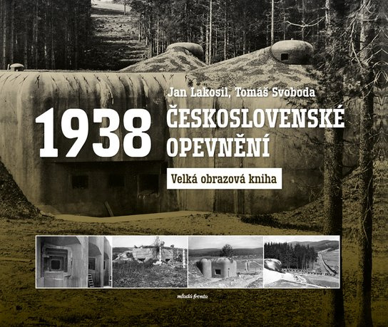 Československé opevnění 1938 (Velká obrazová kniha)