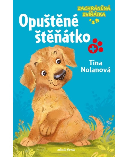 Zachráněná zvířátka: Opuštěné štěňátko - Tina Nolan