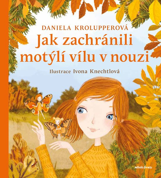 Jak zachránili motýlí vílu v nouzi