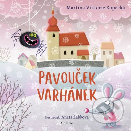 Pavouček Varhánek (Co se děje v kostele?) - Martina Viktorie Kopecká
