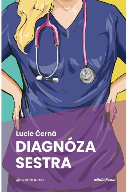 Diagnóza: sestra - Lucie Černá