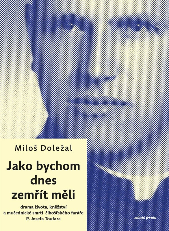 Jako bychom dnes zemřít měli - Miloš Doležal
