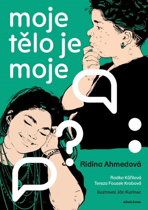 Moje tělo je moje - Ridina Ahmedová, Radka Kůřilová