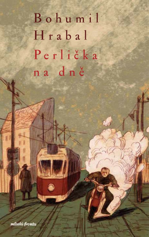 Perlička na dně -  Bohumil Hrabal