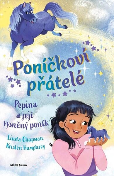 Poníčkoví přátelé: Pepina a její vysněný poník - Linda Chapmanová