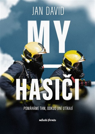My, hasiči -  Jan David
