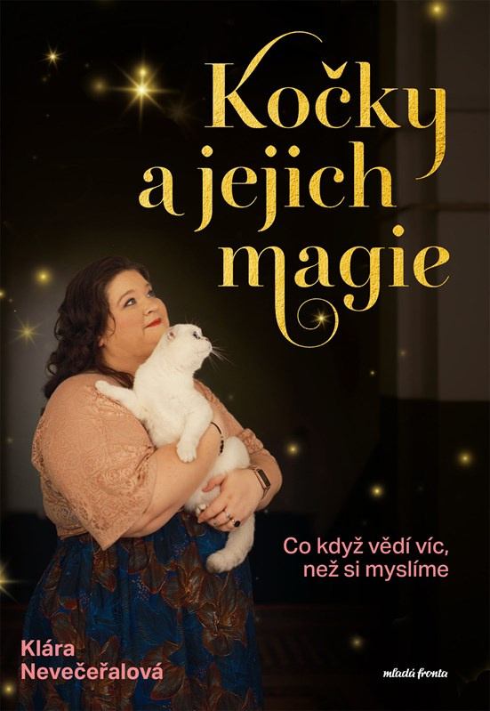 Kočky a jejich magie -  Klára Nevečeřalová