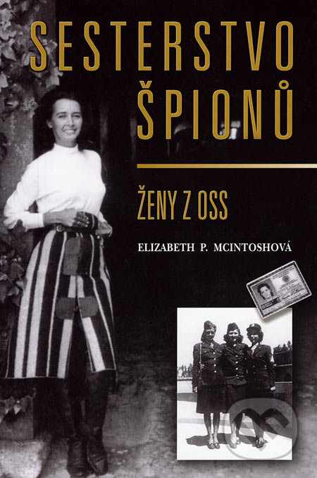 Sesterstvo špionů (Ženy z OSS) - Elizabeth P. McIntoshová - kniha z kategorie Beletrie