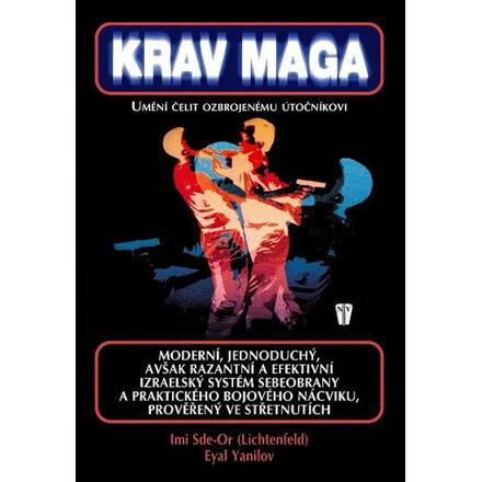 Krav Maga - Eyal Yanilov, Imi Sde-Or (Lichtenfeld)