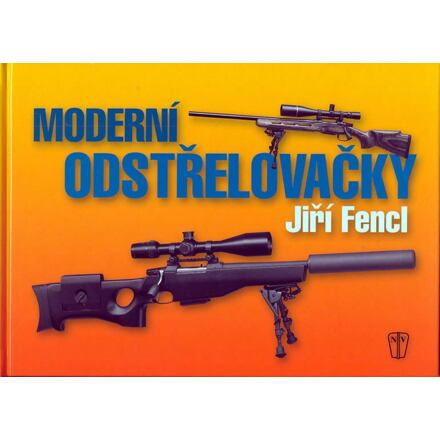 Moderní odstřelovačky - Jiří Fencl