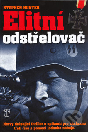 Elitní odstřelovač (Nervy drásající thriller o spiknutí pro záchranu třetí říše s pomocí jednoho náboje) - kniha z kategorie Thrillery