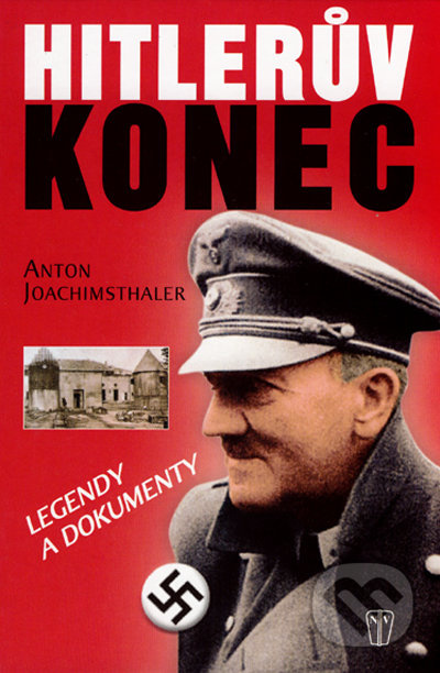 Hitlerův konec - Anton Joachisthaller