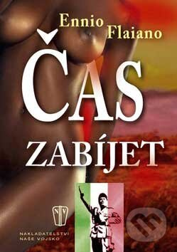 Čas zabíjet - Ennio Flaiano - kniha z kategorie Romantická