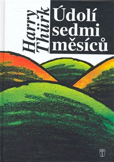 Údolí sedmi měsíců - Harry Thürk