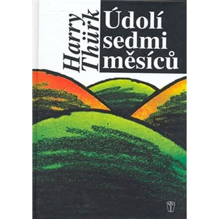 Údolí sedmi měsíců - Harry Thürk
