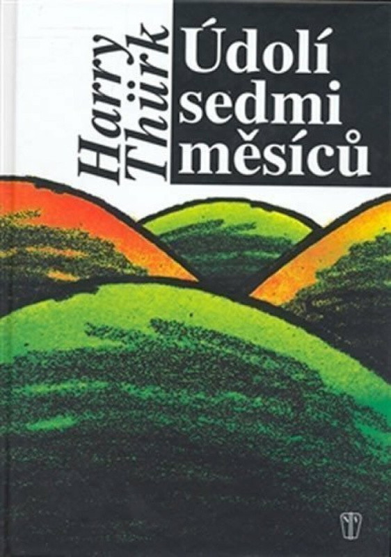 Údolí sedmi měsíců - Harry Thürk