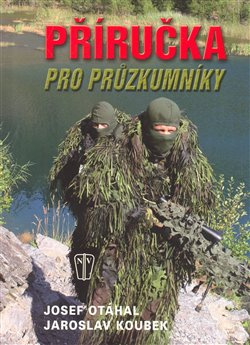 Příručka pro průzkumníky - Zbyněk Otáhal, Jaroslav Koubek