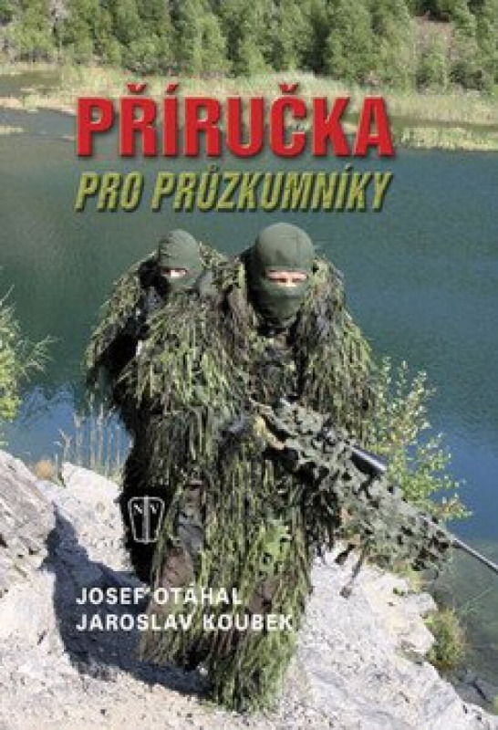 Příručka pro průzkumníky - Zbyněk Otáhal, Jaroslav Koubek
