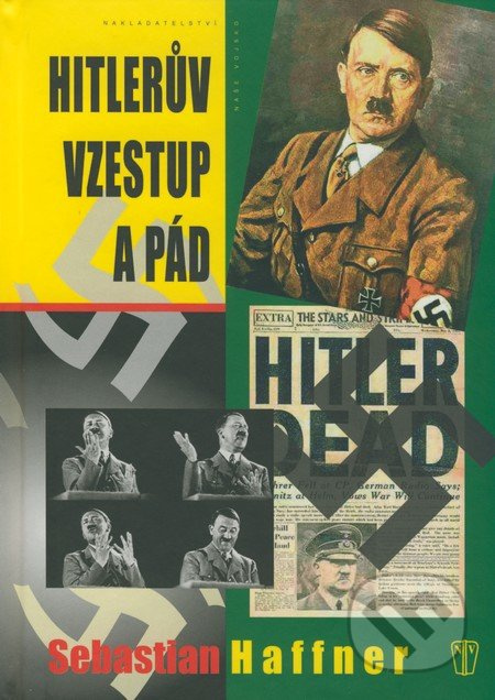 Hitlerův vzestup a pád - Sebastian Haffner - kniha z kategorie Životopisy