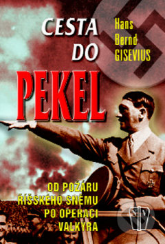 Cesta do pekel - Hans Bernd Gisevius