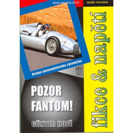 Pozor fantom! NAŠE VOJSKO - knižní distribuce s.r.o.