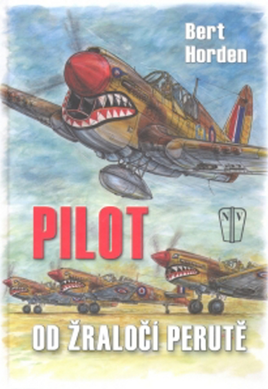 Pilot od žraločí perutě - Bert Horden
