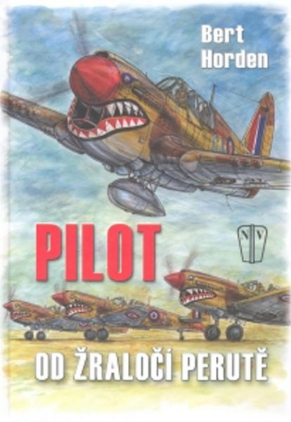 Pilot od žraločí perutě - Bert Horden