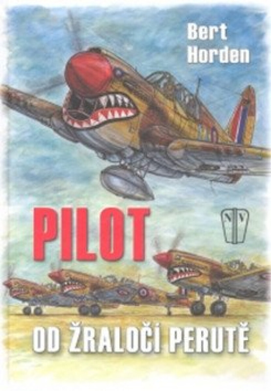 Pilot od žraločí perutě - Bert Horden