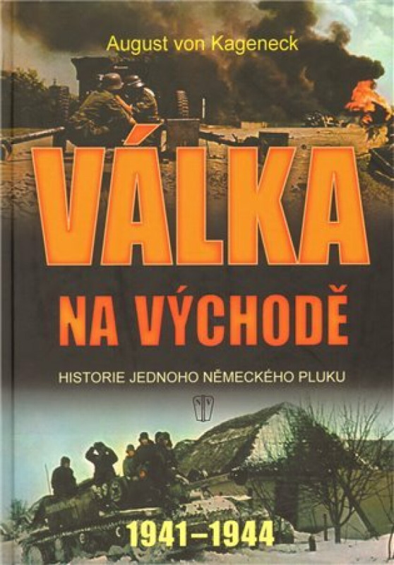 Válka na východě - Historie jednoho německého pluku 1941-1944