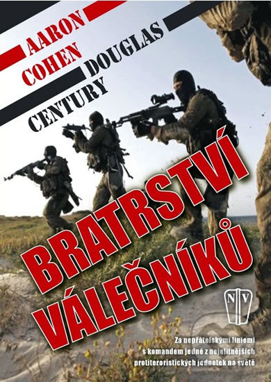 Bratrství válečníků - Douglas Century, Aaron Cohen - kniha z kategorie Vojenství