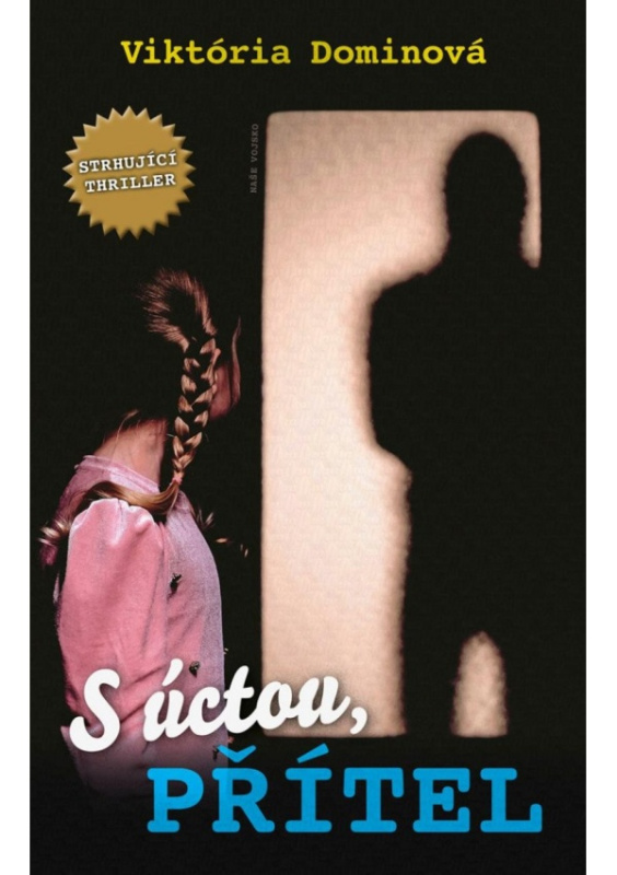 S úctou, přítel - Viktória Dominová