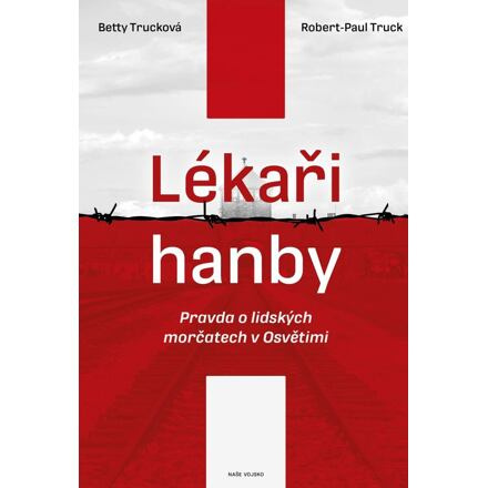 Lékaři hanby - Betty Trucková, Robert-Paul Truck