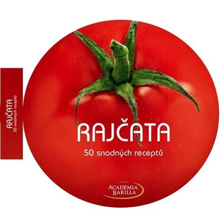 Rajčata - 50 snadných receptů