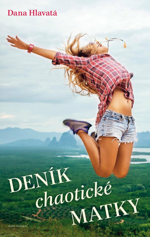 Deník chaotické matky - Dana Hlavatá