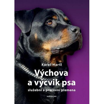 Výchova a výcvik psa - Karel Hartl