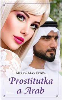 Prostitutka a Arab - Mirka Manáková