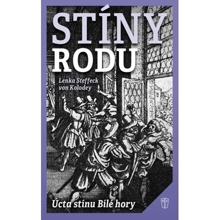 Stíny rodu - Lenka Steffeck von Kolodey