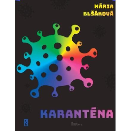 Karanténa - Mária Blšáková