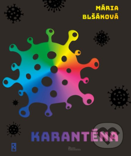 Karanténa - Mária Blšáková