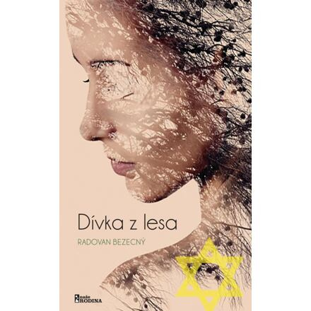 Dívka z lesa - Radovan Bezecný