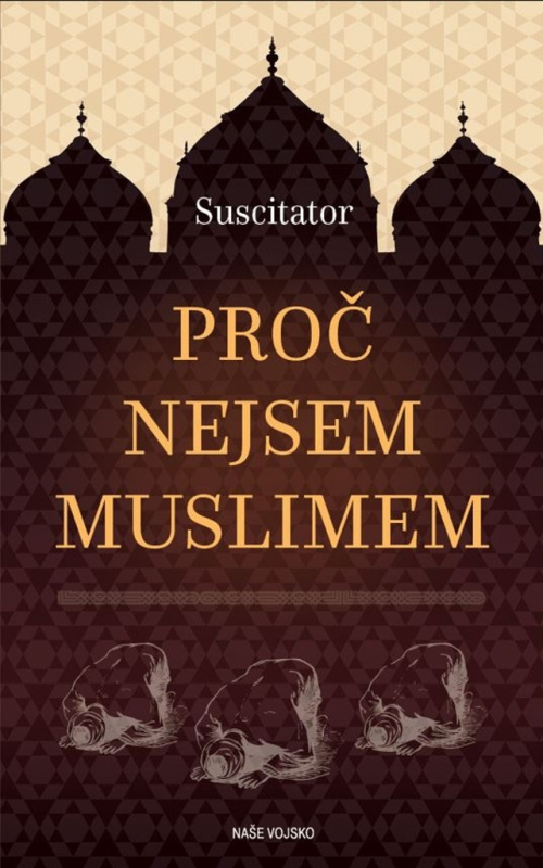 Proč nejsem muslimem - Suscitator