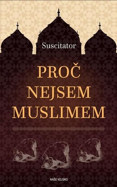Proč nejsem muslimem - Suscitator