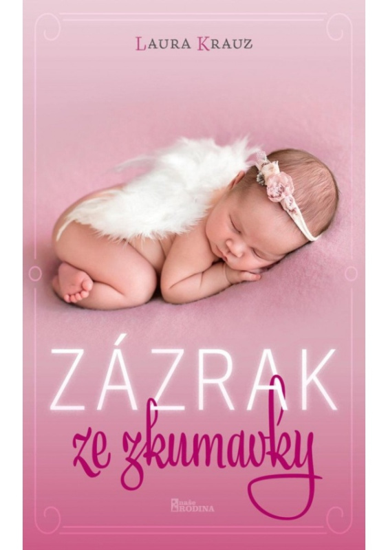 Zázrak ze zkumavky - Laura Krauz