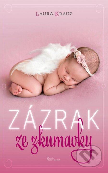 Zázrak ze zkumavky - Laura Krauz
