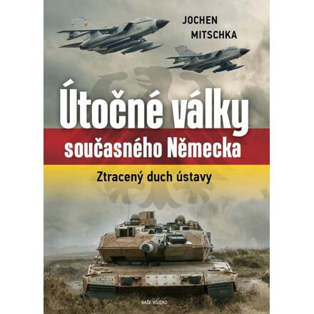 Útočné války současného Německa - Jochen Mitschka