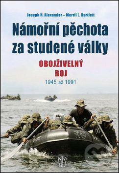 Námořní pěchota za studené války - J.H. Alexander, M.L. Bartlett - kniha z kategorie Historie