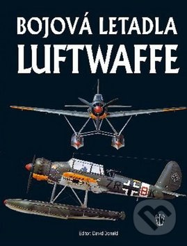 Bojová letadla Luftwaffe - David Donald