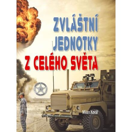 Zvláštní jednotky celého světa - Milan Kovář